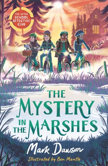 The After School Detective Club: The Mystery in the Marshes The After School Detective Club: The Mystery in the Marshes