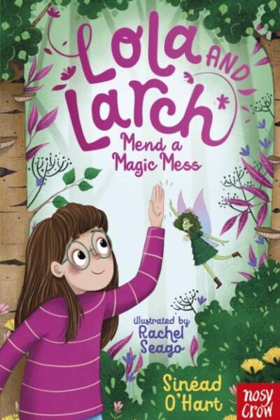 Lola and Larch Mend a Magic Mess