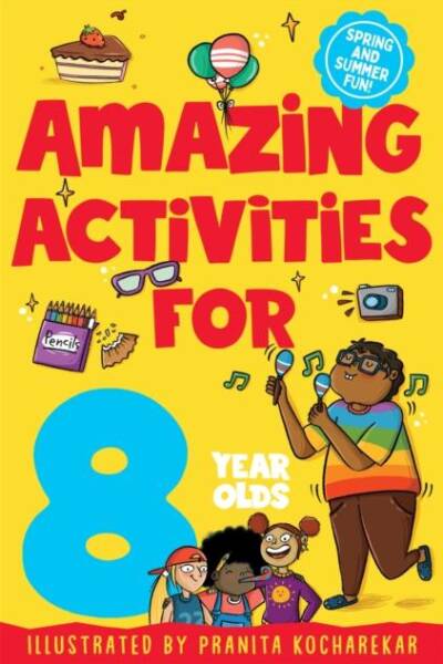 Amazing Activities for 8 Year Olds Spring and Summer