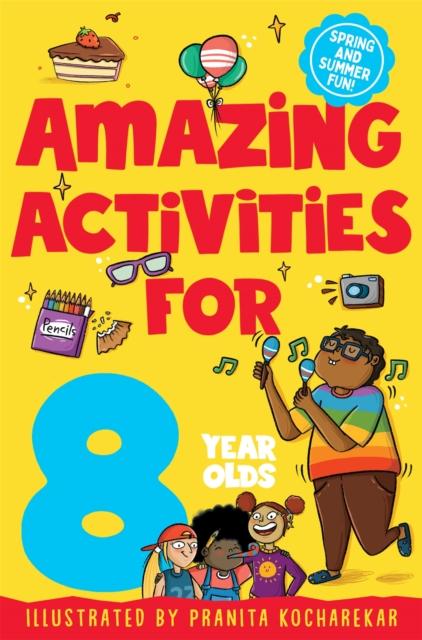 Amazing Activities for 8 Year Olds: Spring and Summer! Amazing Activities for 8 Year Olds: Spring and Summer!