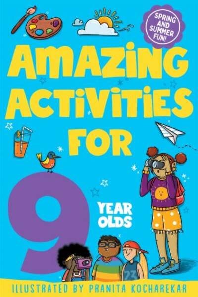 Amazing Activities for 9 year olds Spring and Summer