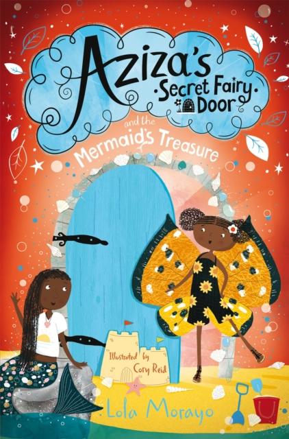 Aziza’s Secret Fairy Door and the Mermaid’s Treasure Aziza’s Secret Fairy Door and the Mermaid’s Treasure