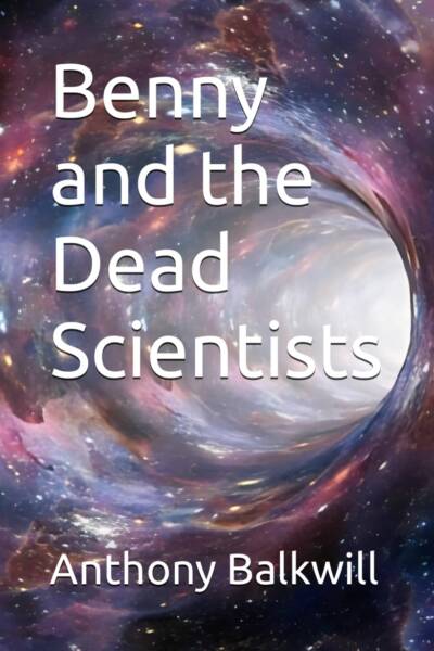 Benny and the Dead Scientists