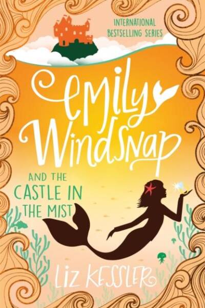 Emily Windsnap and the Castle in the Mist