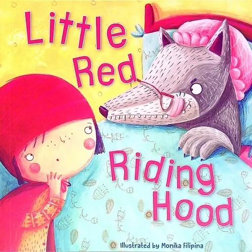Little Red Riding Hood Little Red Riding Hood