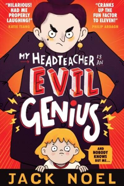My Headteacher Is an Evil Genius And Nobody Knows but Me
