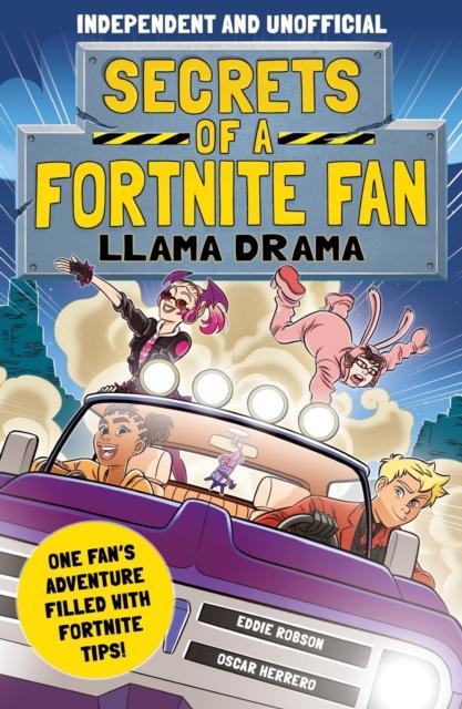 Secrets of a Fortnite Fan: Llama Drama Secrets of a Fortnite Fan: Llama Drama