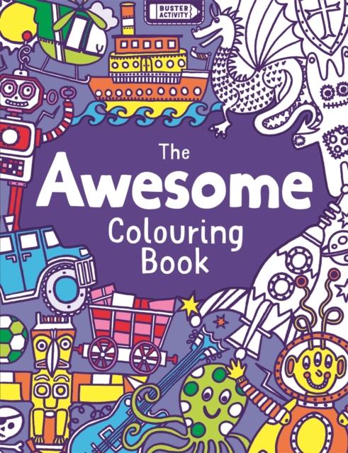 The Awesome Colouring Book The Awesome Colouring Book