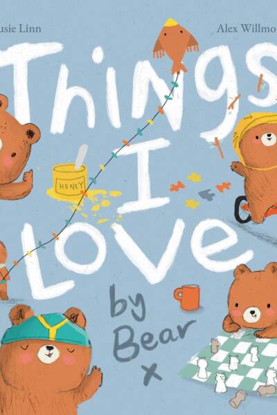 Things I Love by Bear
