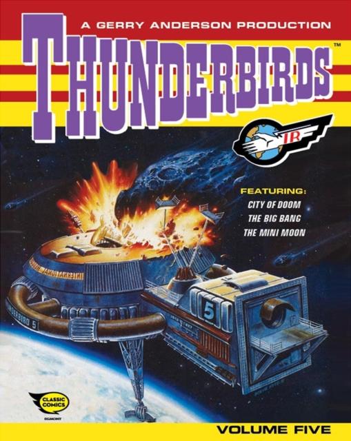 Thunderbirds: Comic Volume Five Thunderbirds: Comic Volume Five