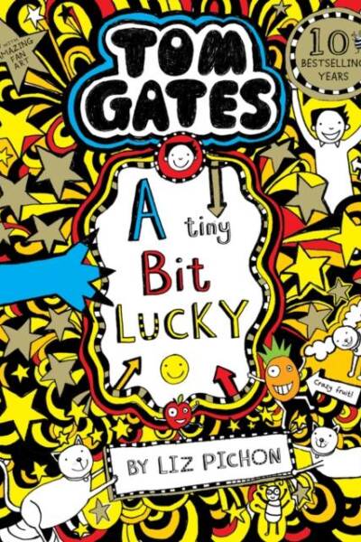 Tom Gates 7 A Tiny Bit Lucky