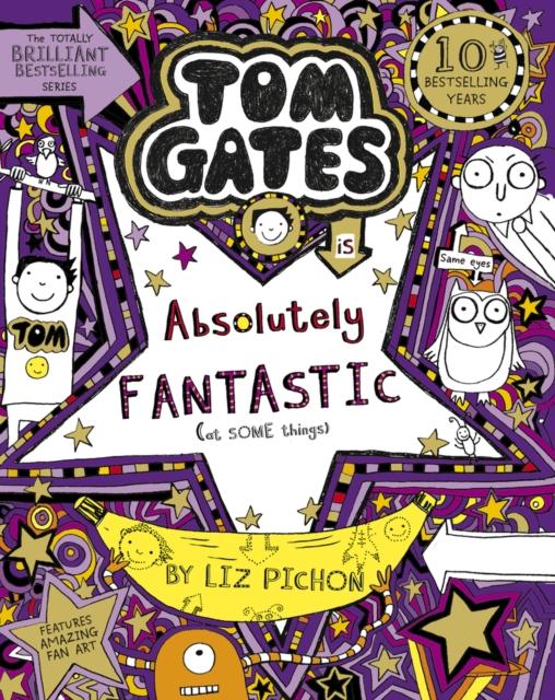 Tom Gates is Absolutely Fantastic (at some things) Tom Gates is Absolutely Fantastic (at some things)