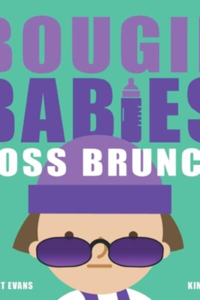 Bougie Babies Boss Brunch