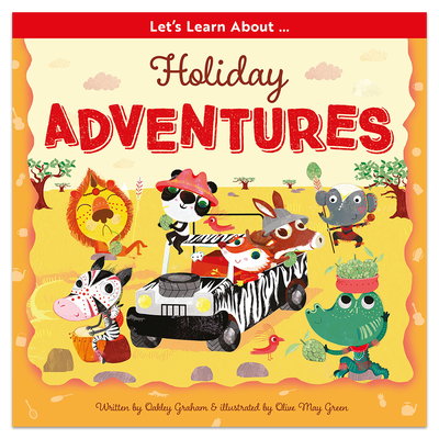 Let’s Learn About: Holiday Adventures