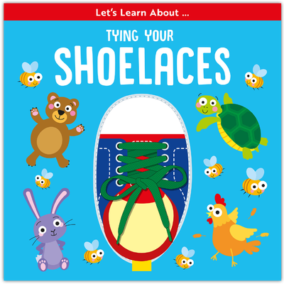 Let’s Learn About: Tying Your Shoelaces