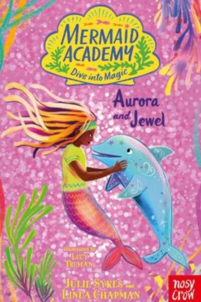 Mermaid Academy: Aurora and Jewel