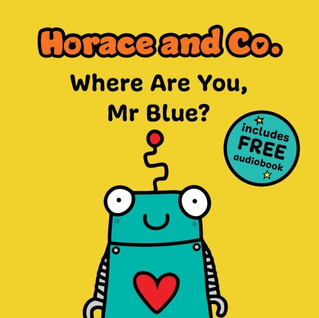Horace & Co: Where are you, Mr. Blue? Horace & Co: Where are you, Mr. Blue?