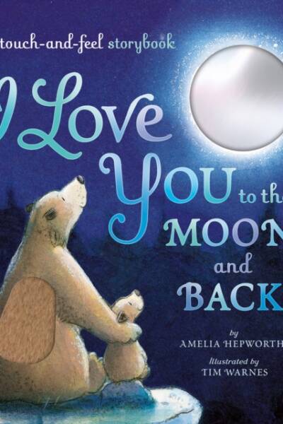 I Love You to the Moon and Back