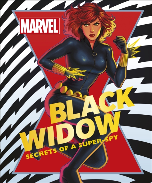 Marvel Black Widow: Secrets of a Super-spy Marvel Black Widow: Secrets of a Super-spy