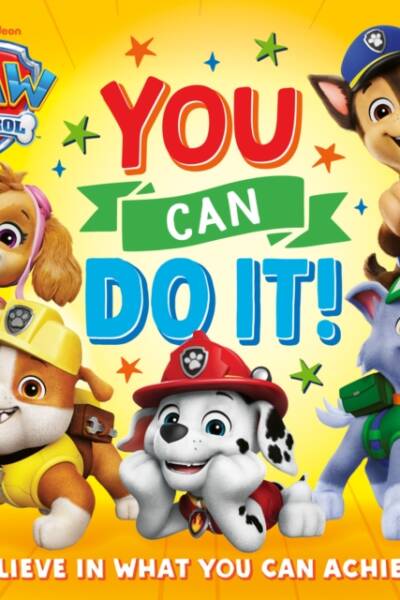 PAW Patrol Picture Book: You Can Do It!
