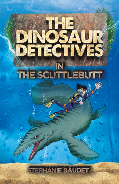 The Dinosaur Detectives in The Scuttlebutt The Dinosaur Detectives in The Scuttlebutt