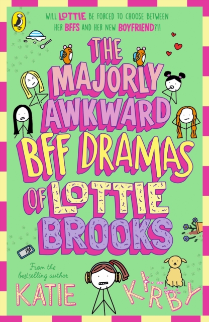 The Majorly Awkward BFF Dramas of Lottie Brooks The Majorly Awkward BFF Dramas of Lottie Brooks