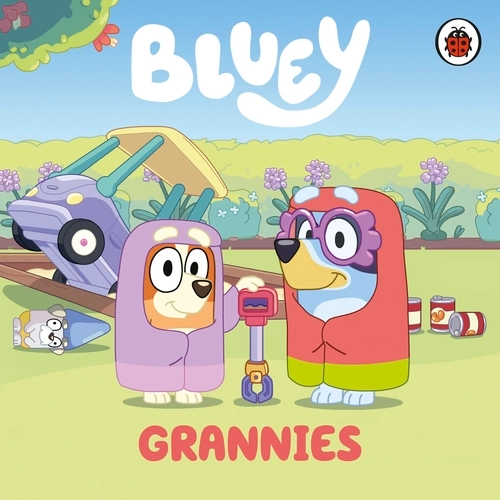Bluey: Grannies Bluey: Grannies