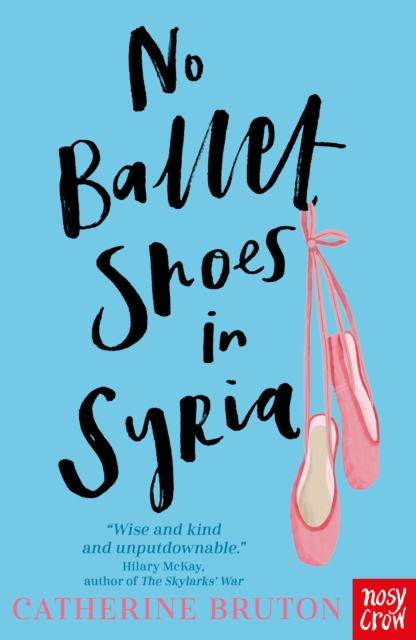 No Ballet Shoes in Syria No Ballet Shoes in Syria