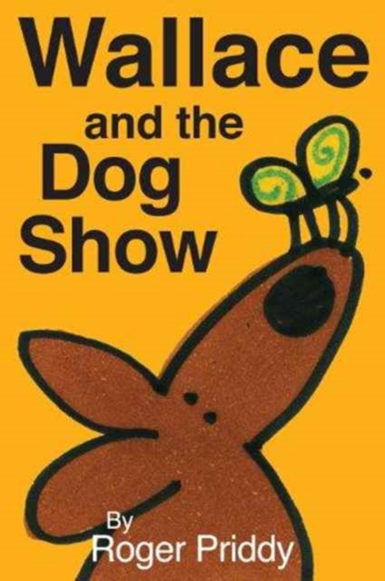 Wallace and The Dog Show Wallace and The Dog Show