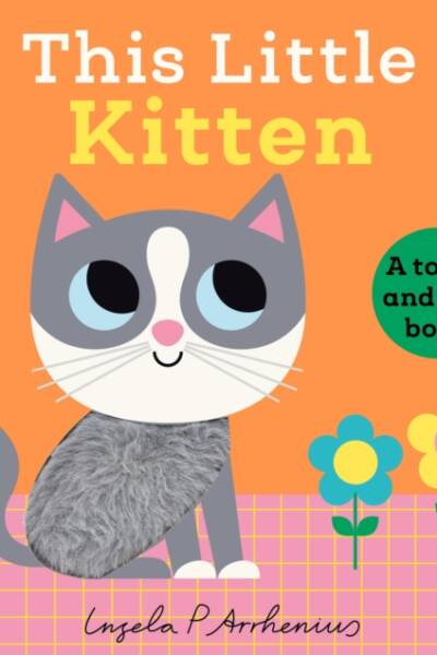 This Little Kitten - A Touch and Feel Book