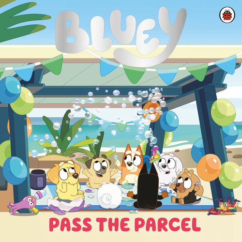 Bluey: Pass the Parcel Bluey: Pass the Parcel