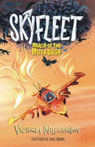 Skyfleet: March of the Mutabugs : 1 Skyfleet: March of the Mutabugs : 1