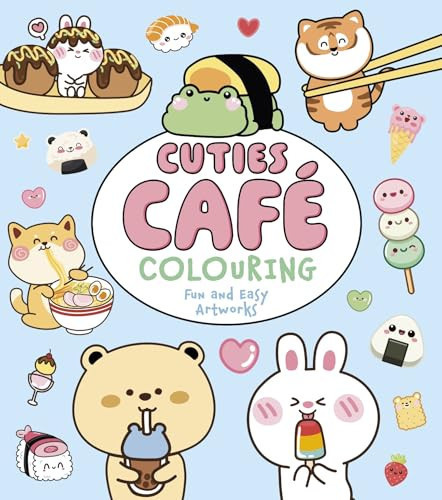 Cuties Cafe Colouring : Fun and Easy Artworks Cuties Cafe Colouring : Fun and Easy Artworks