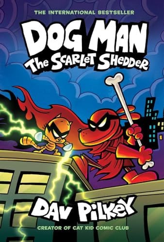 Dog Man: The Scarlet Shedder (Dog Man #12) Dog Man: The Scarlet Shedder (Dog Man #12)