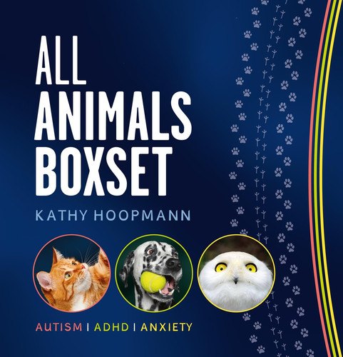 Kathy Hoopmann’s ‘All Animals’ Boxset : ‘All Cats Are on the Autism Spectrum’, ‘All Dogs Have ADHD’ & ‘All Birds Have Anxiety’ – in one giftable set Kathy Hoopmann’s ‘All Animals’ Boxset : ‘All Cats Are on the Autism Spectrum’, ‘All Dogs Have ADHD’ & ‘All Birds Have Anxiety’ – in one giftable set
