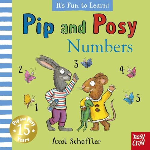 Pip and Posy It’s Fun to Learn Numbers Pip and Posy It’s Fun to Learn Numbers