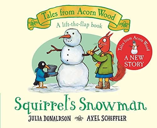 Squirrel’s Snowman Squirrel’s Snowman
