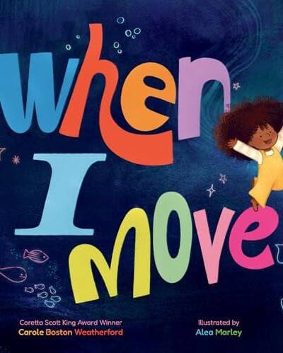 When I Move When I Move