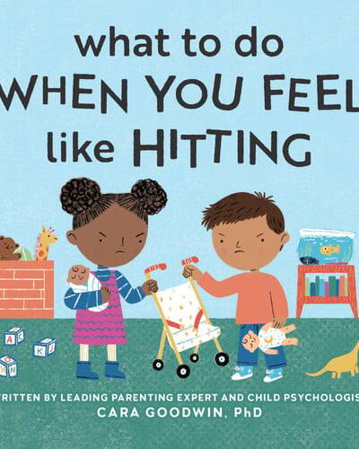 What to Do When You Feel Like Hitting : A No Hitting Book for Toddlers What to Do When You Feel Like Hitting : A No Hitting Book for Toddlers