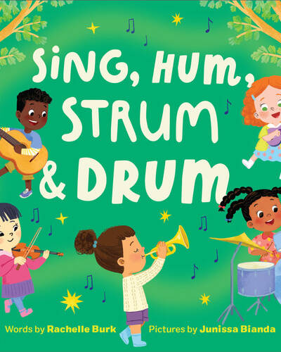 Sing, Hum, Strum, and Drum Sing, Hum, Strum, and Drum