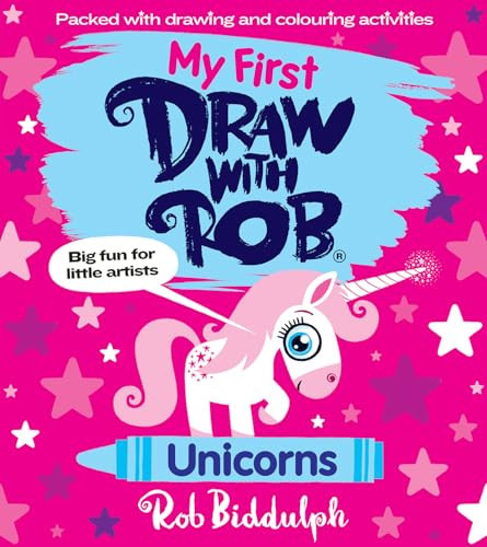 My First Draw With Rob: Unicorns My First Draw With Rob: Unicorns