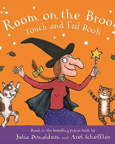 Room on the Broom Touch and Feel Book