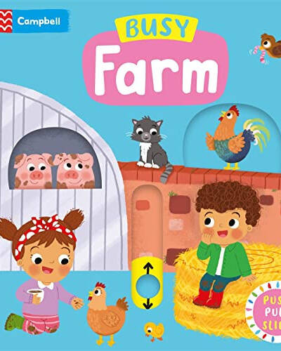 Busy Farm : A Push, Pull, Slide Book