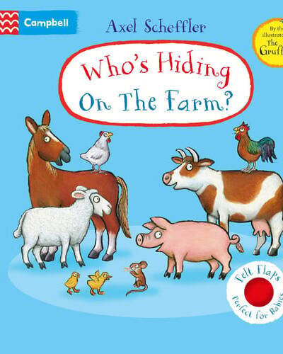 Who’s Hiding On The Farm? : A Felt Flaps Book Who’s Hiding On The Farm? : A Felt Flaps Book