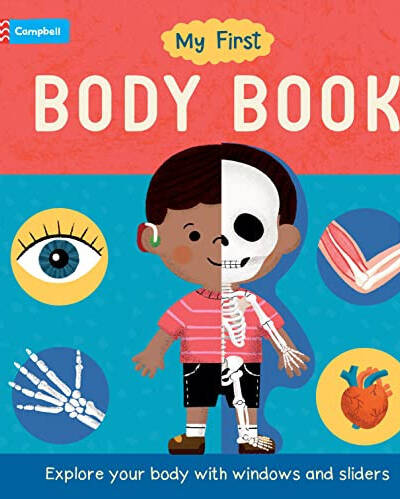 My First Body Book : Explore your body with windows and sliders