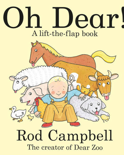 Oh Dear! : A lift-the-flap farm book from the creator of Dear Zoo Oh Dear! : A lift-the-flap farm book from the creator of Dear Zoo