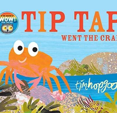 TIP TAP Went the Crab : A First Book of Counting TIP TAP Went the Crab : A First Book of Counting