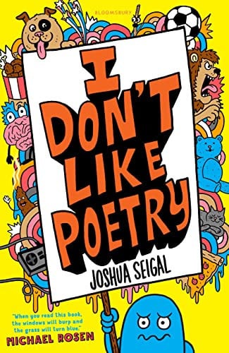 I Don’t Like Poetry : By the winner of the Laugh Out Loud Award. βWonderful and imaginativeβ The Times I Don’t Like Poetry : By the winner of the Laugh Out Loud Award. βWonderful and imaginativeβ The Times