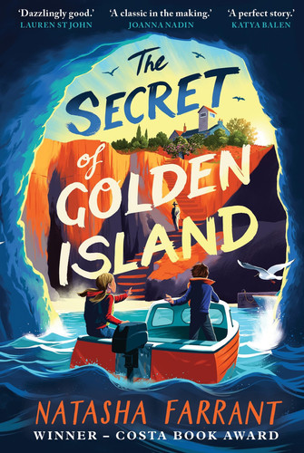 The Secret of Golden Island : An action-packed summer adventure from the Costa Award-winning author The Secret of Golden Island : An action-packed summer adventure from the Costa Award-winning author