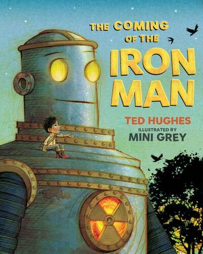 The Coming of the Iron Man : The classic children's story as you've never seen it before